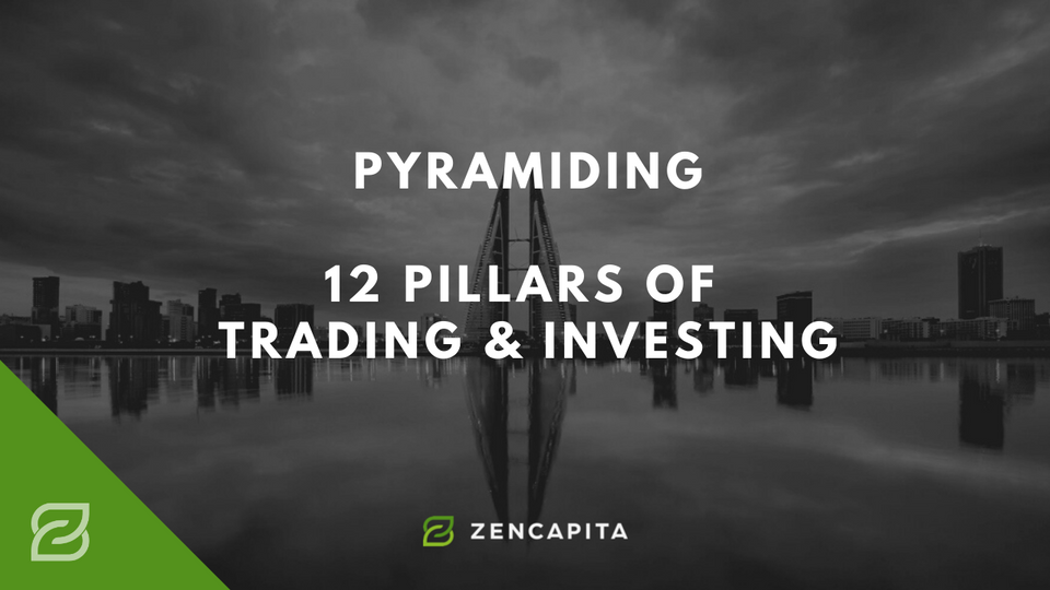 Lesson 3 - Pyramiding / 12 Pillars of Trading & Investing