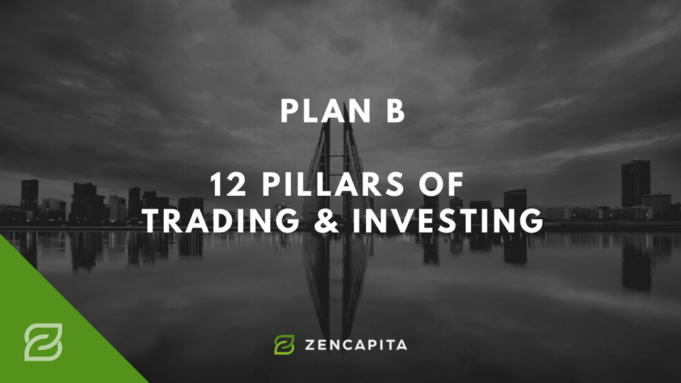 Lesson 1 - Plan B / 12 Pillars of Trading & Investing