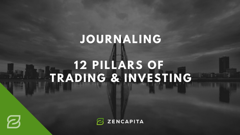Lesson 12 - Journaling / 12 Pillars of Trading & Investing